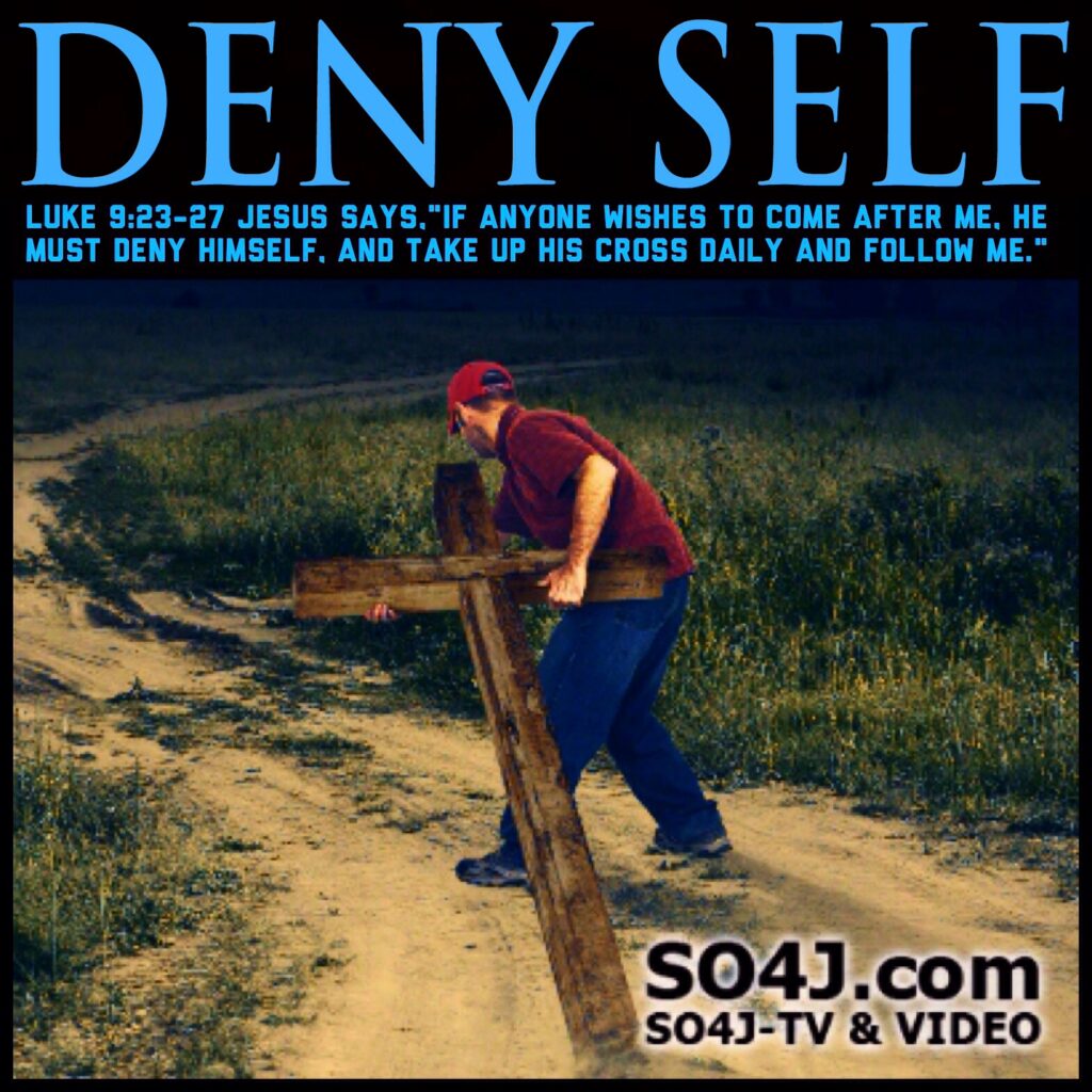 DENY SELF